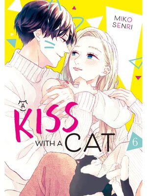 cover image of A Kiss with a Cat, Volume 6